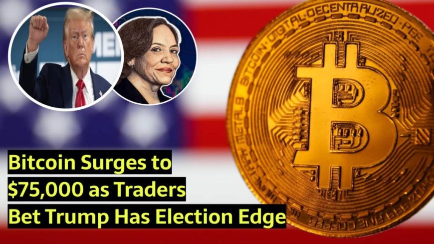 U.S. Elections: Bitcoin Soars Beyond $75,000 – What a Trump Win Could Mean for the World of Cryptocurrency