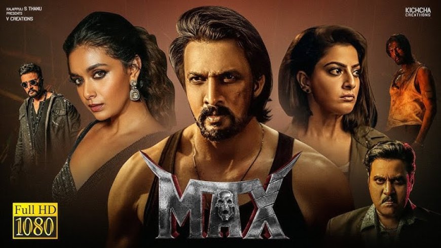 MAX Movie Review: Explosive Action and Intensity Shine as Sudeep Embraces the Peak of Mass Entertainment