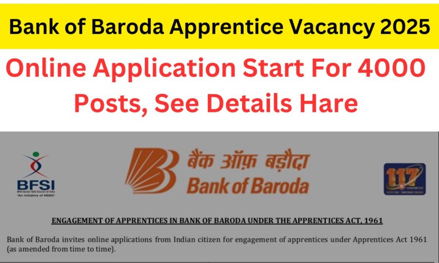 Bank of Baroda Opens Applications for 4000 Apprentice Positions – Apply Now!