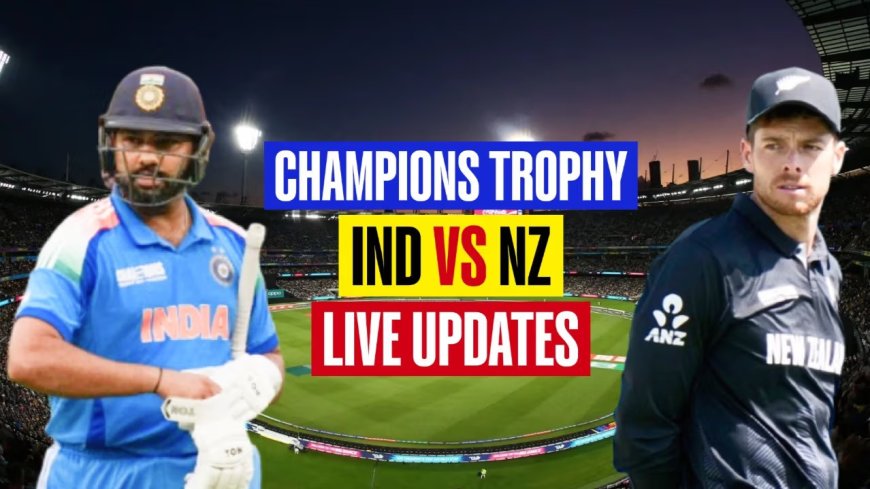 India vs New Zealand Live Score: Tough Start for India as Gill, Rohit, and Kohli Fall Early