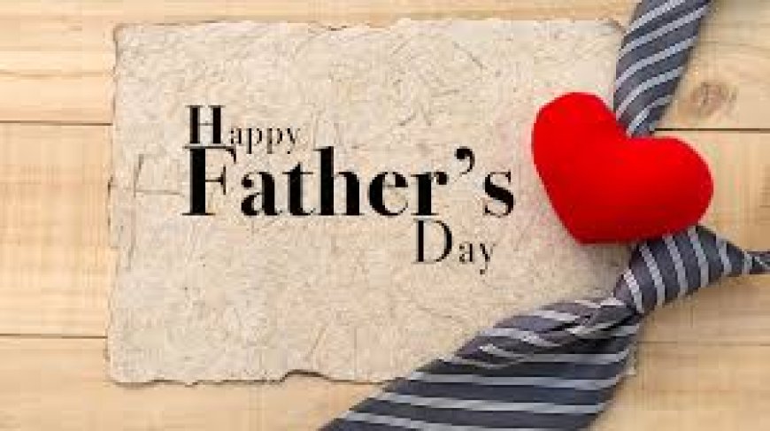 Why Is Father’s Day So Popular Nowadays? Exploring the Rising Significance