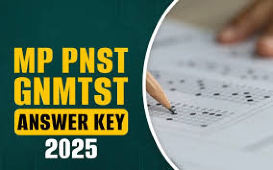 MPESB PNST/GNMTST Answer Key 2025 – Check Official Answer Sheet Here